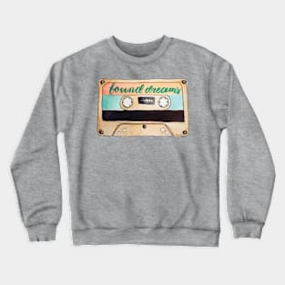 Found dreams nostalgic vintage watercolor cassette tapes Crewneck Sweatshirt